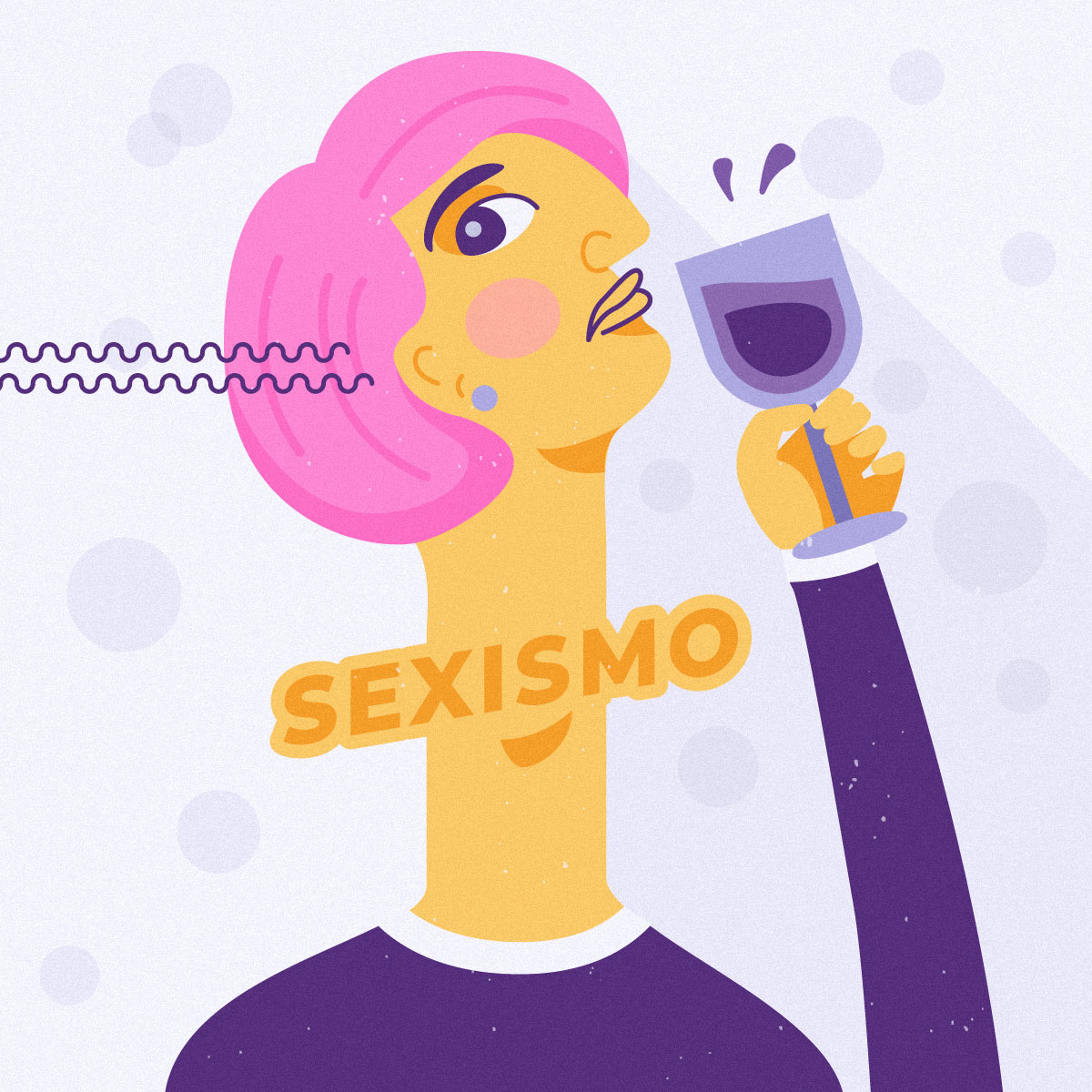 Ilustración donde una mujer tiene la palabra "sexismo" en el cuello, como si estuviera atorada con ella. A su vez se encuentra mirando para un costado mientras toma vino
